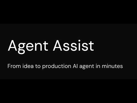 【デモ：Agent Assist 】プロンプト入力から本番AIエージェントまで、5分以内に実現