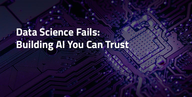 DataRobot Data Science Fails Building AI You Can Trust Resource card v1.0