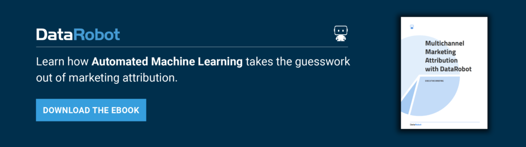 https://www.datarobot.com/resources/mktattribution/?cta_id=taking-the-guess-work-out&cta_position=post-blog