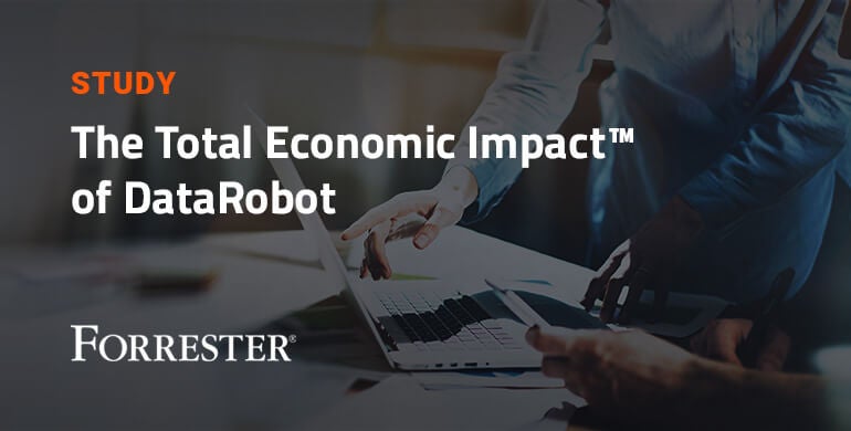 DataRobot The Total Economic Impact TM of DataRobot Resource card v1.0