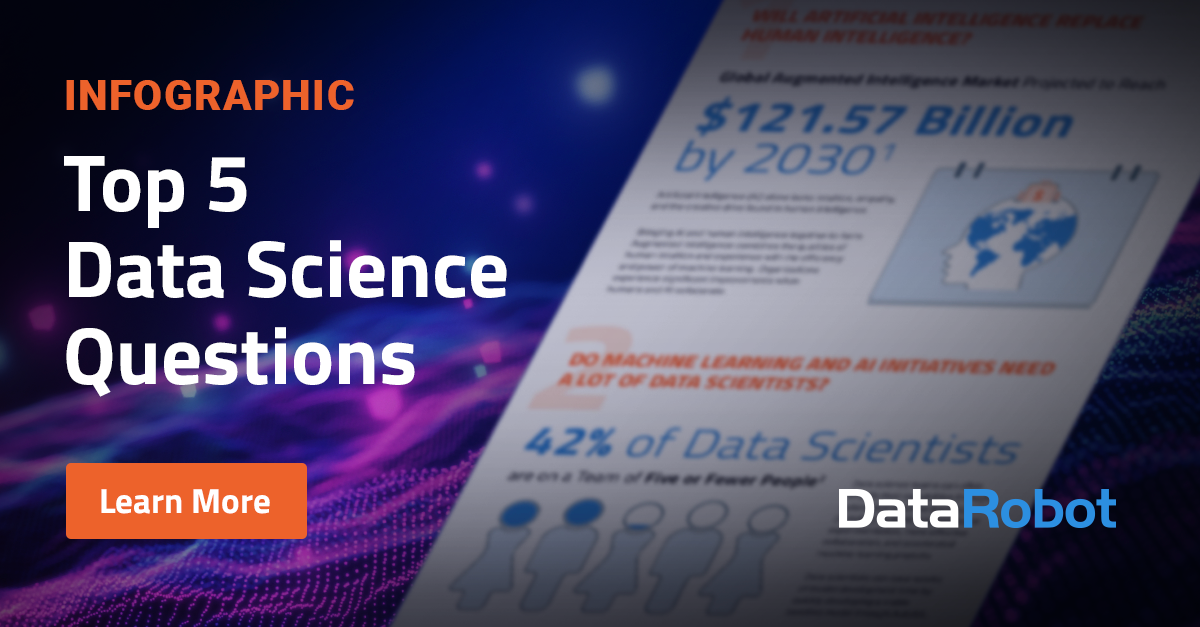 Top 5 Data Science Questions DataRobot