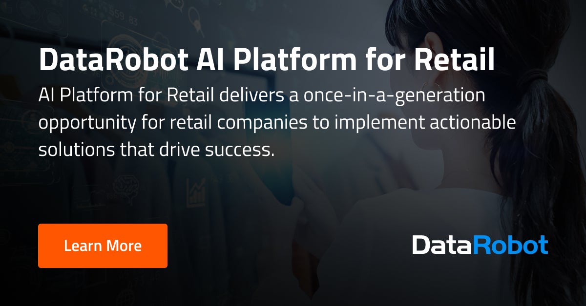DataRobot AI Platform for Retail | DataRobot AI Platform