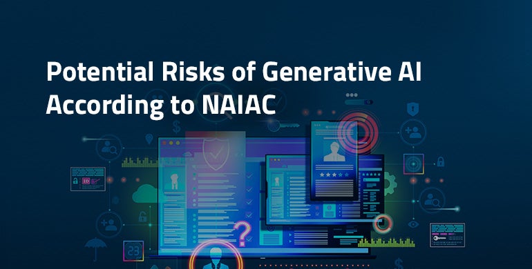 Potential Dangers of Generative AI In line with NAIAC